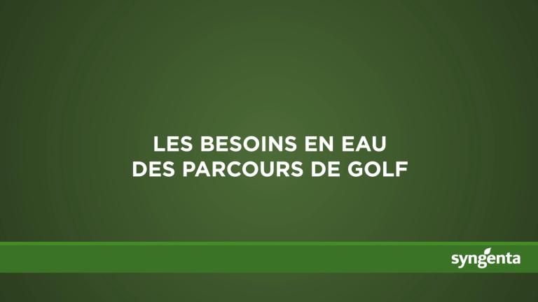 les besoins en eau des parcours de golf